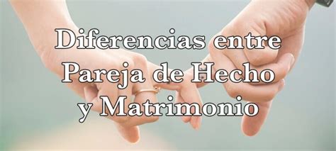 Diferencia Entre Matrimonio Civil Y Pareja De Hecho Cavitaciones