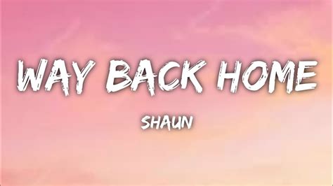 Shaun Feat Conor Maynard Way Back Home Lyrics Youtube