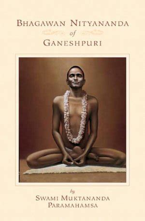 PDF Bhagawan Nityananda Of Ganeshpuri By Swami Muktananda