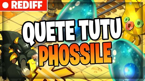 PHOSSILE SCORE TUTU DJ PHOSSILE QUETES DOFUS TURQUOISE YouTube