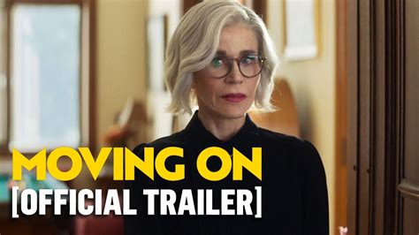 Moving On Official Trailer Starring Jane Fonda Lily Tomlin YouTube