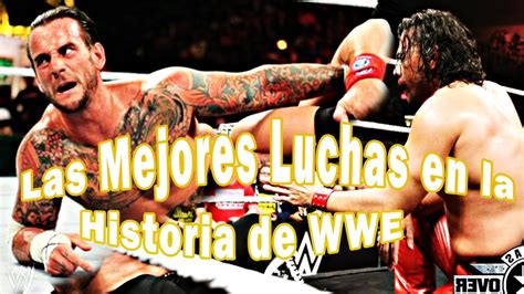 Las Mejores Luchas En La Historia De La WWE Actuales Loquendo YouTube