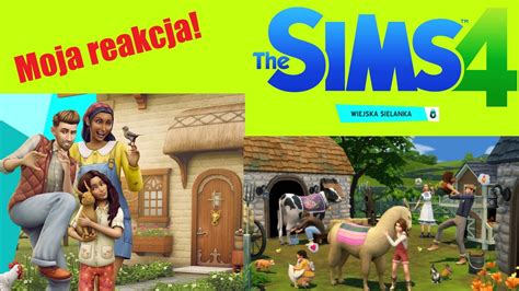 The Sims 4 Wiejska Sielanka Moja Reakcja Na NOWY DODATEK YouTube