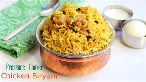 Chicken Biryani Recipe Pressure Cooker Chicken Biryani Sandhya S Recipes