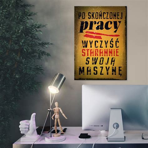 Plakat Metalowy Poster Metalowy Po Sko Czonej Pracy Steelposter