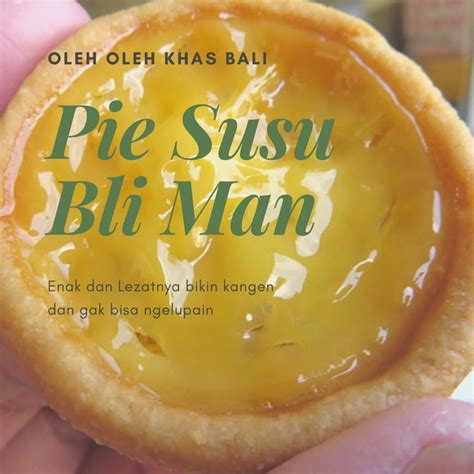 Pie Susu Enak Di Bali Yang Wajib di Bawa Pulang Saat Berlibur