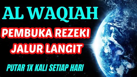 MASYA ALLAH TERBUKTI NYATA AL WAQIAH PENARIK REZEKI Alwaqiah