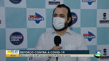 Bom Dia Sergipe Idosos mais de 80 anos em SE já podem tomar 4ª