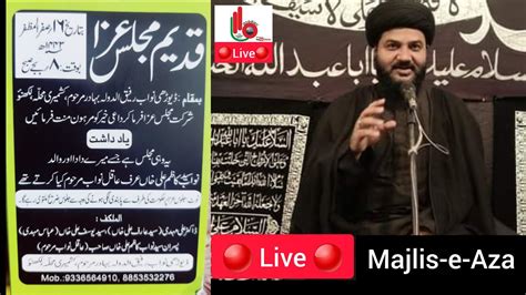 Live Salana Majlis E Aza 16th Safar Azakhana E Marhoom Aqil Nawab Sb