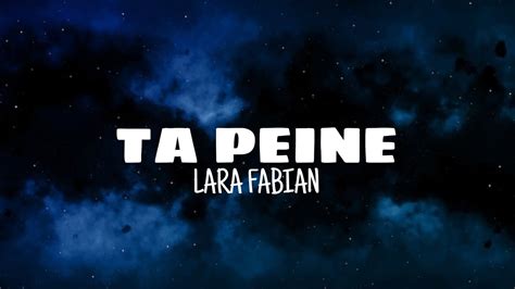 Ta Peine Lara Fabian Lyrics Youtube