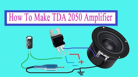 How To Make TDA 2050 Audio Mono Amplifier Circuit Sub Woofer