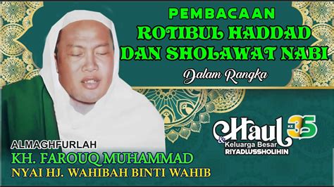 Pembacaan Rotibul Haddad Dalam Rangka Haul Pp Riyadlus Sholihin Jember