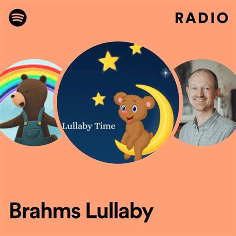 Brahms Lullaby Radio Playlist By Spotify Spotify