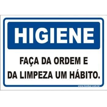 Placa Higiene Fa A Da Ordem E Da Limpeza Um H Bi