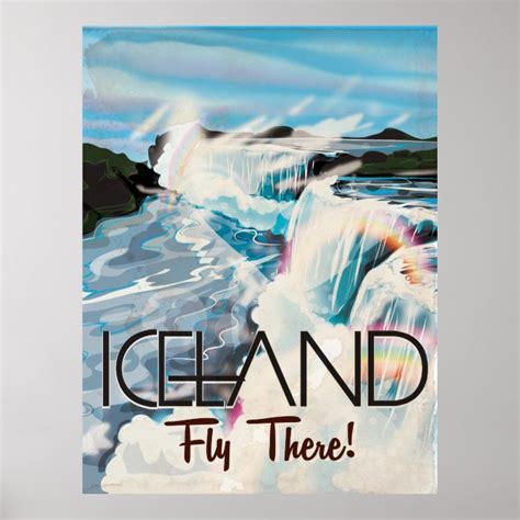 An Ice And Water Poster With The Words Iceland Fly There