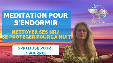 M Ditation Guid E Du Soir Pour S Endormir Rapidement Nettoyer Aura