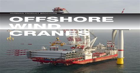 Pdf Brochure Offshore Wind Cranes V5 Huisman Equipment · Offshore