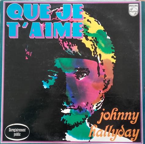 Page Album Que Je T Aime De Johnny Hallyday