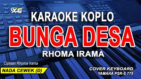 Karaoke Koplo Raib Bunga Desa Rhoma Irama Nada Wanita Cewek