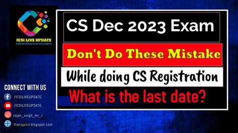 Cs Dec Exam Last Date To Register In Cs Executive Dec Exam For