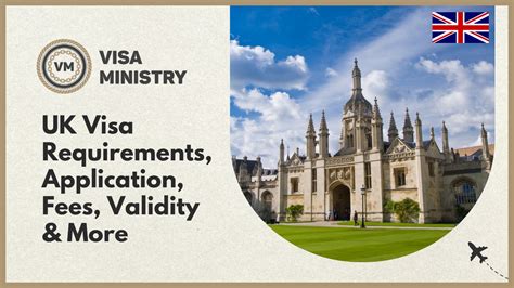 UK Visa Requirements, Application, Fees, Validity & More - VISA MINISTRY