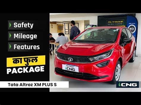 Tata Altroz Xm Plus S I Cng Walkaround Review Interior Exterior