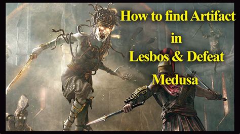 How To Find Artifact In Lesbos And Defeat Medusa Assassins Creed