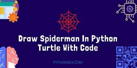 Draw Spiderman In Python Turtle Pythondex