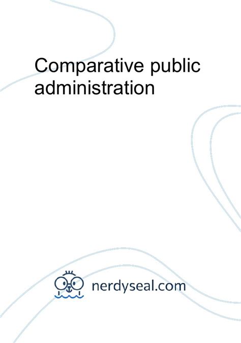 Comparative Public Administration 426 Words Nerdyseal