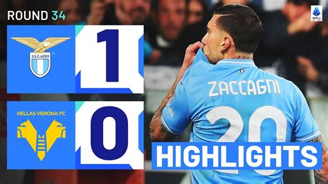 LAZIO VERONA 1 0 HIGHLIGHTS Zaccagni Strikes The Winner At The