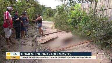 Bom Dia Tapaj S Homem Encontrado Morto Corte No Pesco O Pr Ximo