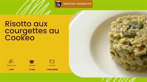 Risotto aux courgettes au Cookeo Vidéo Dailymotion