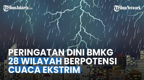 Peringatan Dini Besok Mei Bmkg Wilayah Berpotensi Terjadi