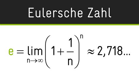 Eulersche Zahl E Herleitung Der Neperschen Konstante Basis Der