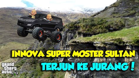 Mobil Monster Innova Sultan Upin Ipin Terjun Ke Jurang Serem Gta V