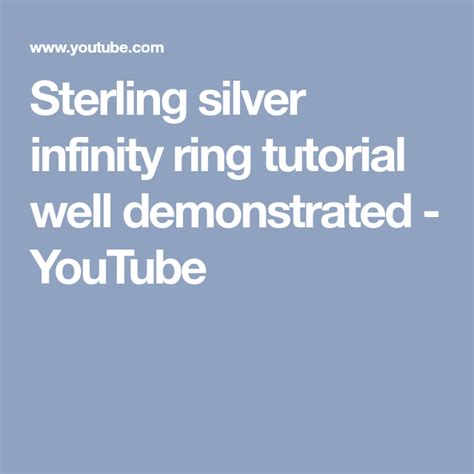 Sterling Silver Infinity Ring Tutorial Well Demonstrated Youtube