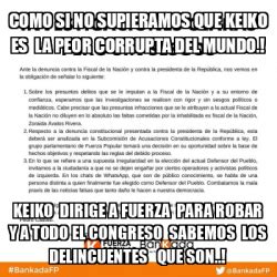 Meme Personalizado Como Si No Supieramos Que Keiko Es La Peor