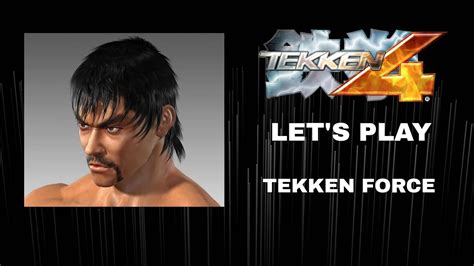 Lets Play Tekken 4 Marshall Law Tekken Force Mode Playthrough