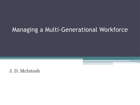 Ppt Managing A Multi Generational Workforce Powerpoint Presentation