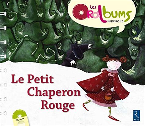 Oralbums Le Petit Chaperon Rouge Book Cd Amazon Co Uk Boisseau