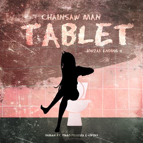 ‎apple Music에서 감상하는 Daigan의 Tablet Jouzai Chainsaw Man [feat Tiago