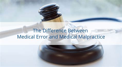 The Difference Between Medical Error And Medical Malpractice