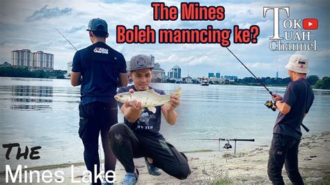 Tasik The Mines Boleh Mancing Ke Komplot Geng Joran Hanyir Memancing