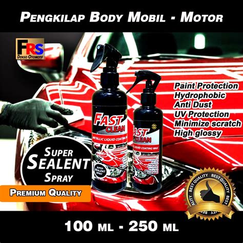 Jual Pengkilap Body Mobil Motor Pengkilap Body Coating Sealent Fast