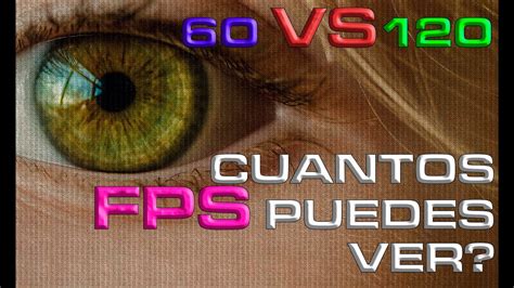 Cu Ntos Fps Puedes Ver Hay Diferencia Entre Jugar A Fps Fps