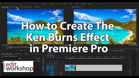 Learn How To Create The Ken Burns Effect In Premiere Pro YouTube