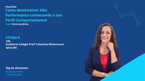 Palestra Como Desenvolver Alta Performance Conhecendo O Seu Perfil