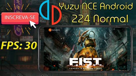 Yuzu Nce Normal Android Teste Fist Forged In Shadow Torch Youtube