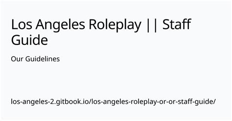 Our Guidelines | Los Angeles Roleplay || Staff Guide