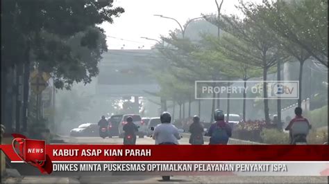 Kabut Asap Kian Parah Dinkes Minta Puskesmas Optimalkan Pelayanan